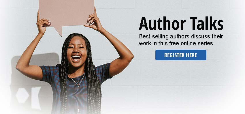 The Author Talk series features renowned authors, including New York Times’ best-selling authors and Pulitzer Prize winners. The online series is offered via Zoom, and local participants can submit questions when they register.